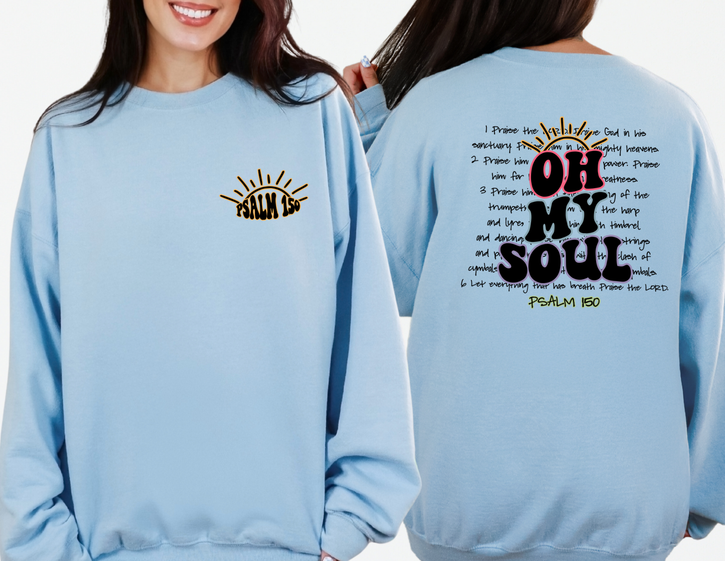 Oh My Soul Christian Sweatshirt