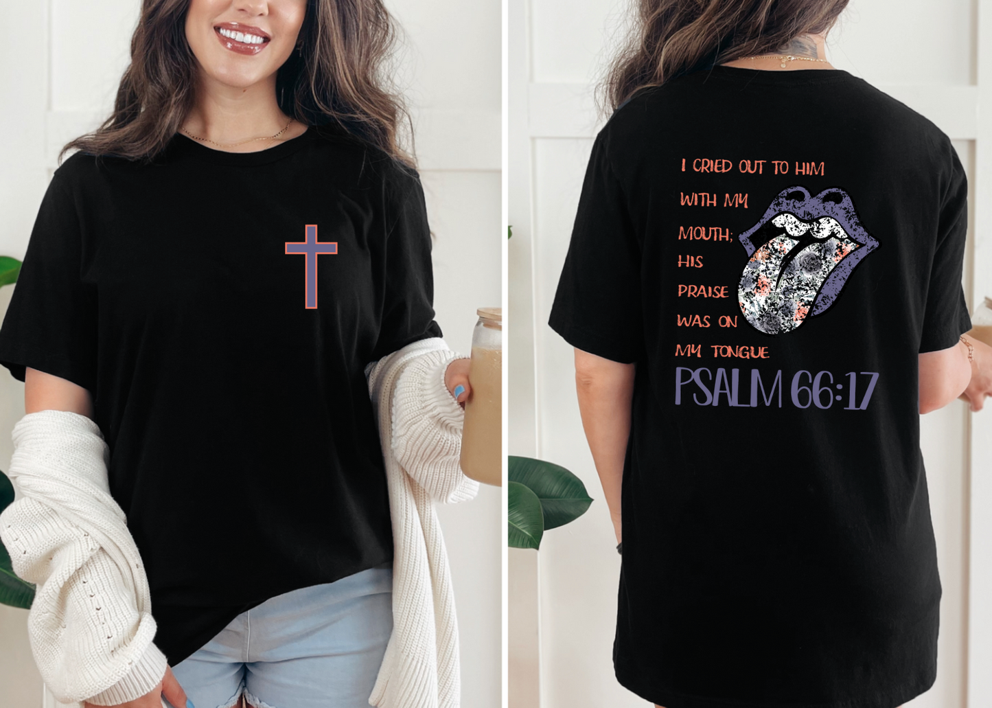 Psalm 66:17 Shirt
