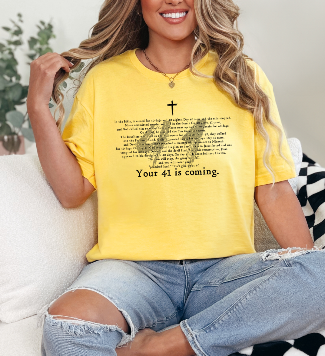 Your 41 Is Coming Shirt