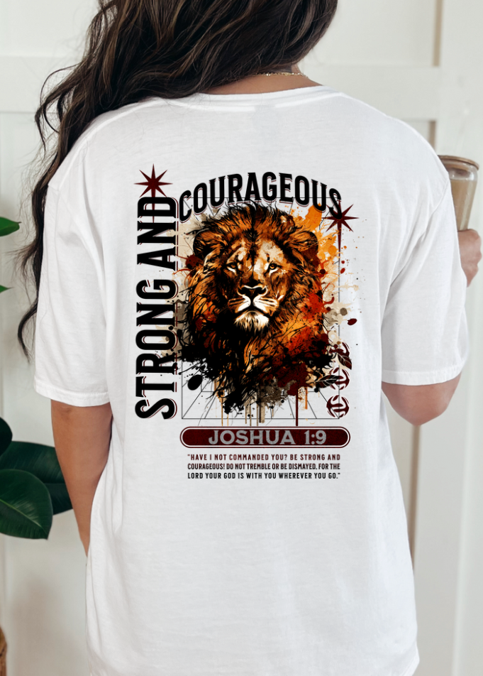 Strong and Courageous Shirt