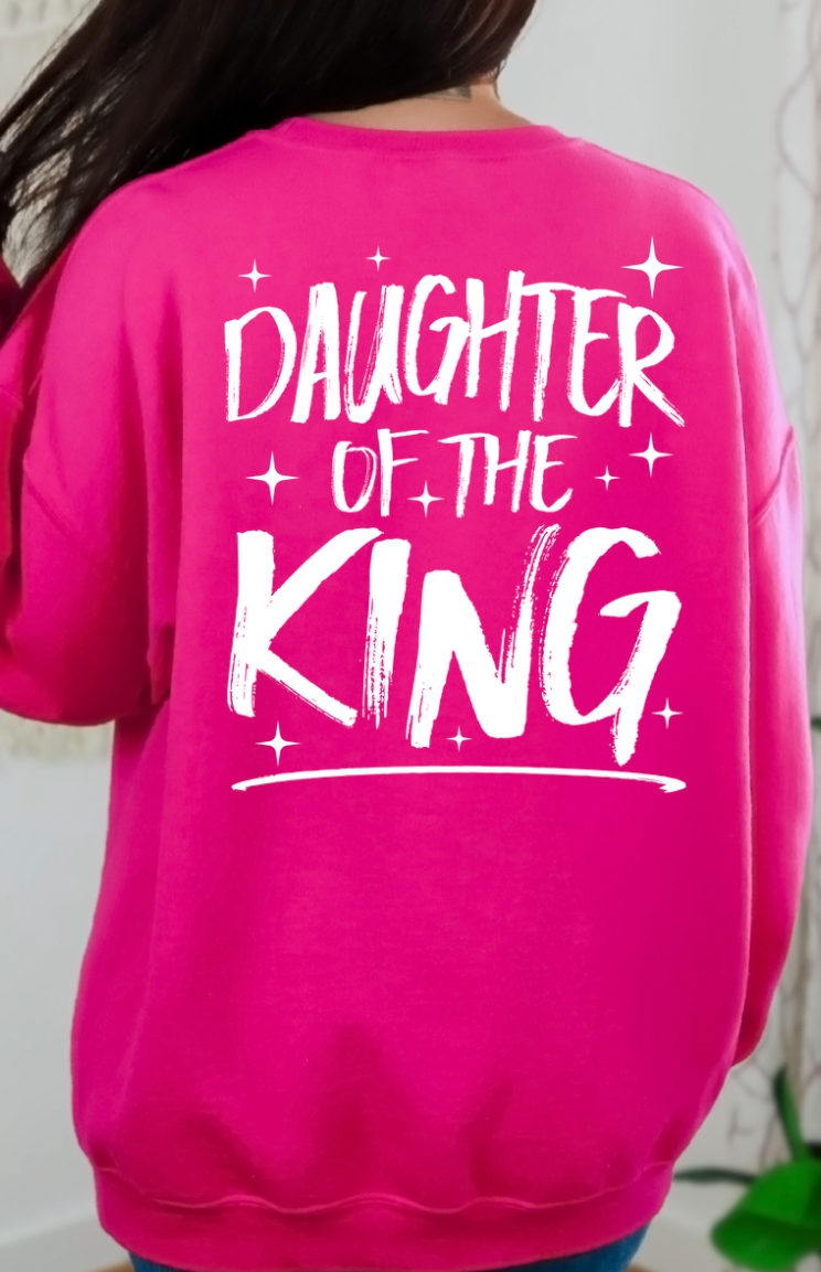 Daughter of the King sweatshirt